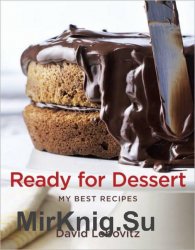 Ready for Dessert. My Best Recipes (2010)