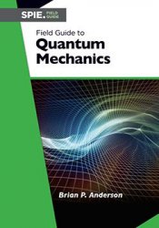 Field Guide to Quantum Mechanics