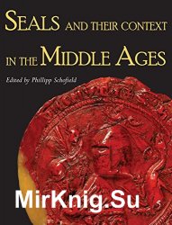 Seals and their Context in the Middle Ages