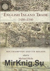 English Inland Trade 1430-1540: Southampton and its region