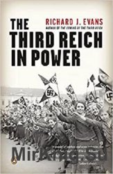 The Third Reich in Power (The History of the Third Reich)