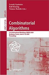 Combinatorial Algorithms. 31st International Workshop, IWOCA 2020, Bordeaux, France, June 810, 2020, Proceedings