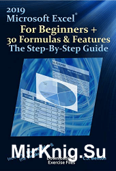 2019 Microsoft Excel For Beginners + 30 Formulas & Features The Step-By-Step Guide