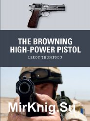 The Browning High-Power Pistol (Osprey Weapon 73)