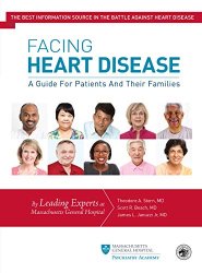 Facing Heart Disease: A Guide for Patients and Their Families