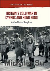 Britain’s Cold War in Cyprus and Hong Kong: A Conflict of Empires