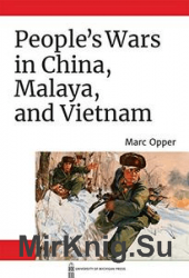 People's Wars in China, Malaya, and Vietnam