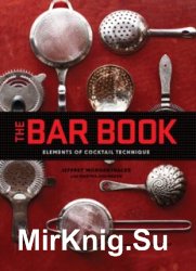 The bar book: elements of cocktail technique