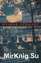 Weimar Germany: Promise and Tragedy, Weimar Centennial Edition