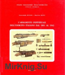 LArmamento Individuale DellEsercito dal 1861 al 1943