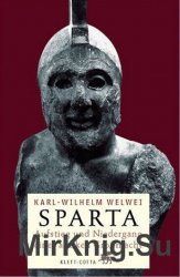 Sparta: Aufstieg und Niedergang einer antiken Grossmacht