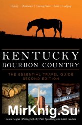 Kentucky bourbon country : the essential travel guide