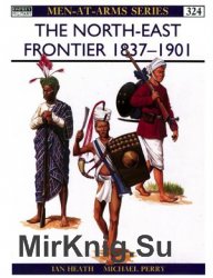 Osprey Men-at-Arms 324 - The North-East Frontier 1837-1901