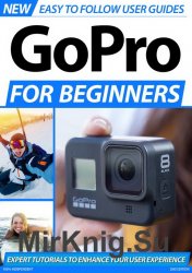 GoPro For Beginners 2nd Edition
