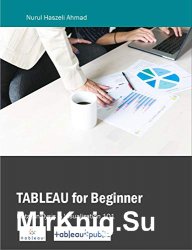 Tableau for Beginner: Data Analysis and Visualization 101