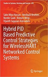 Hybrid PID Based Predictive Control Strategies for WirelessHART Networked Control Systems