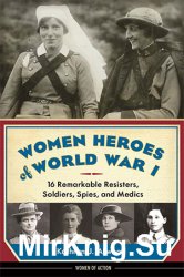 Women Heroes of World War I