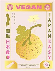 Vegan JapanEasy: Classic & modern vegan Japanese recipes to cook at home