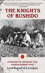Knights of Bushido: A History of Japanese War Crimes During World War II