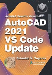 AutoCAD 2021 VS Code update: for AutoCAD Experts Visual LISP