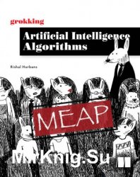Grokking Artificial Intelligence Algorithms (MEAP)