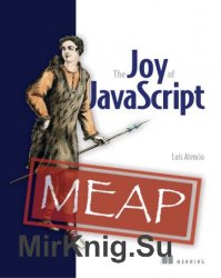 The Joy of JavaScript (MEAP)