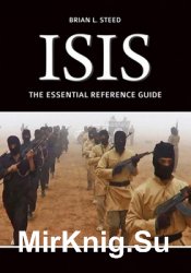 ISIS: The Essential Reference Guide