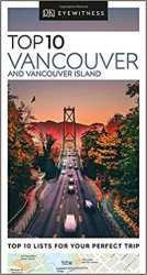DK Eyewitness Top 10 Vancouver and Vancouver Island (2020)