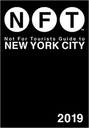 Not for Tourists Guide to New York City 2019