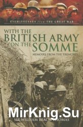 With the British Army on the Somme: Memoirs from the Trenches