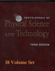 Encyclopedia of Physical Science and Technology, 3 Edition, 18 Volume Set