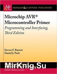 Microchip AVR Microcontroller Primer: Programming and Interfacing, Third Edition