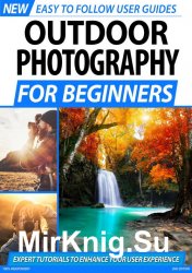 Outdoor Photography For Beginners 2nd Edition