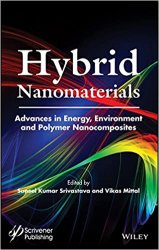 Hybrid Nanomaterials: Advances in Energy, Environment, and Polymer Nanocomposites