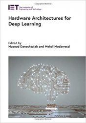 Hardware Architectures for Deep Learning (Materials, Circuits and Devices)