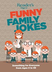 Reader's Digest Funny Family Jokes: Something for Everyone from Age 9 to 99