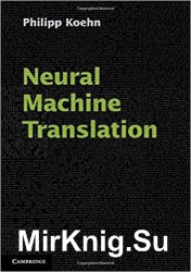 Neural Machine Translation