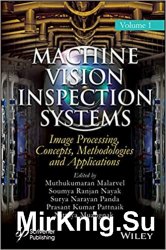 Machine Vision Inspection Systems: Image Processing, Concepts, Methodologies, and Applications