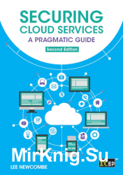 Securing Cloud Services: A pragmatic approach, Second edition