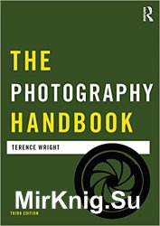 The Photography Handbook (Media Practice), 3rd Edition