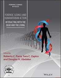 Forensic Science and Humanitarian Action: Interacting with the Dead and the Living