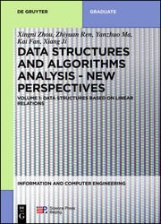 Data Structures and Algorithms Analysis  New perspectives. Volume 1: Data Structures Based on Linear Relations