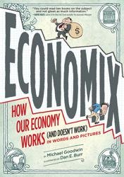 Economix. How and Why Our Economy Works