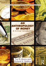 An Anthropology of Money. A Critical Introduction