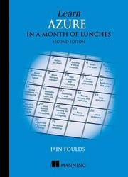 Learn Azure in a Month of Lunches, 2nd Edition