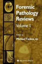Forensic Pathology Reviews (Volume 1)