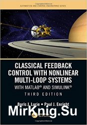 Classical Feedback Control with Nonlinear Multi-Loop Systems: With MATLAB and Simulink, Third Edition