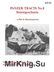 Sturmgeschuetz - s.Pak to Sturmmoerser (Panzer Tracts No.8)