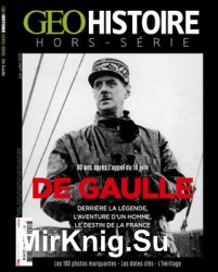 De Gaulle (Geo Histoire Hors-Serie)