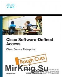 Cisco Software-Defined Access (Rough Cut)